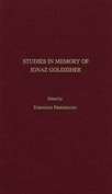 Studies in Memory of Ignaz Goldziher