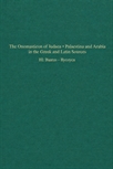 The Onomasticon of Iudaea • Palaestina and Arabia in the Greek and Latin Sources, Volume III